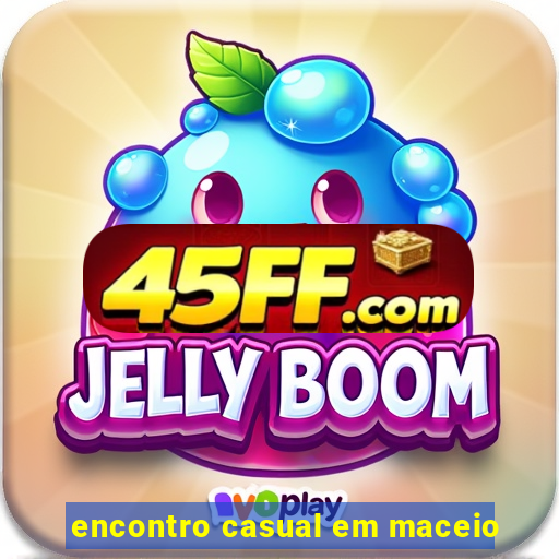 encontro casual em maceio